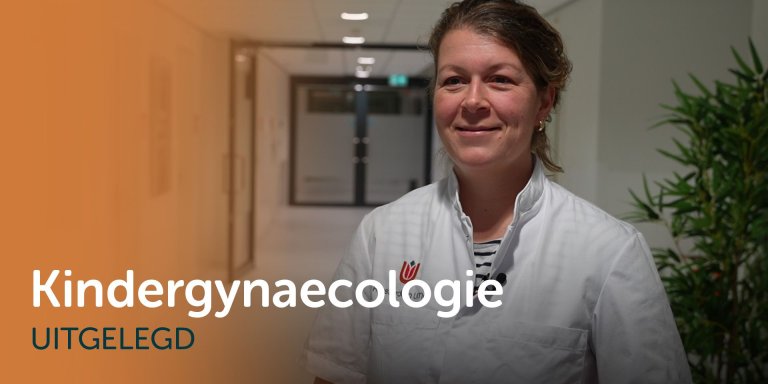 Uitgelegd: wat doet een kindergynaecoloog?